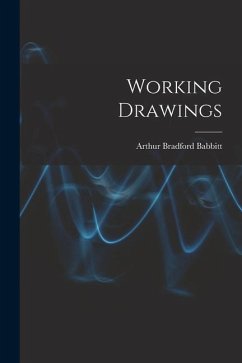 Working Drawings - Babbitt, Arthur Bradford