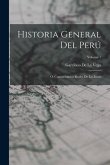 Historia General Del Perú: Ó, Commentarios Reales De Los Incas; Volume 1