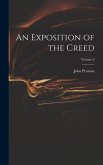 An Exposition of the Creed; Volume 2