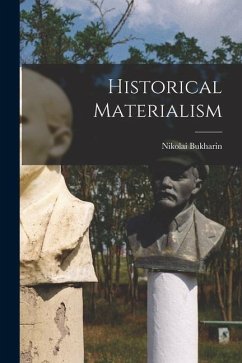 Historical Materialism - Bukharin, Nikolai