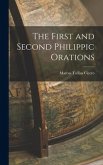 The First and Second Philippic Orations