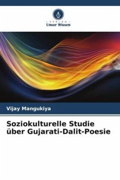 Soziokulturelle Studie über Gujarati-Dalit-Poesie - Mangukiya, Vijay