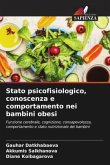 Stato psicofisiologico, conoscenza e comportamento nei bambini obesi