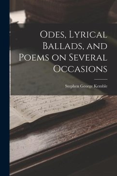 Odes, Lyrical Ballads, and Poems on Several Occasions - Kemble, Stephen George