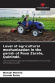 Level of agricultural mechanization in the parish of Rosa Zárate, Quinindé.