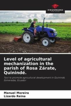 Level of agricultural mechanization in the parish of Rosa Zárate, Quinindé. - Moreira, Manuel;Reina, Lizardo