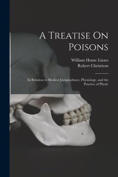 A Treatise On Poisons - Christison, Robert; Lizars, William Home