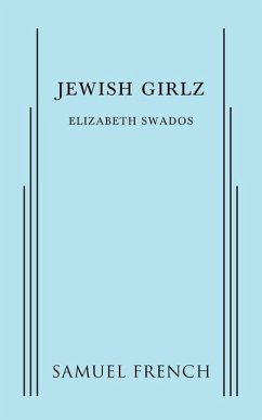 Jewish Girlz - Swados, Elizabeth