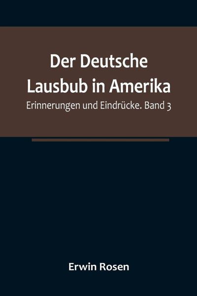 Der Deutsche Lausbub in Amerika