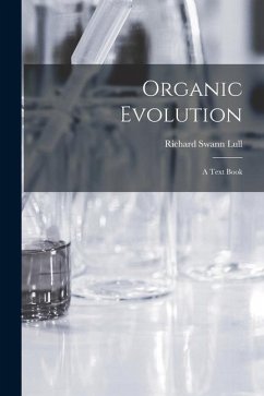 Organic Evolution: A Text Book - Lull, Richard Swann
