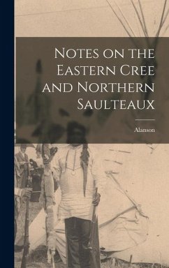 Cover Notes on the Eastern Cree and Northern Saulteaux