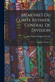 Mémoires Du Comte Reynier, Général De Division: Campagne D'égypte...