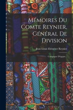 Cover Mémoires Du Comte Reynier, Général De Division: Campagne D'égypte...