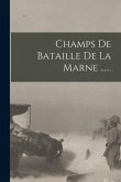 Champs De Bataille De La Marne ......