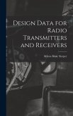 Design Data for Radio Transmitters and Receivers