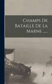 Champs De Bataille De La Marne ......