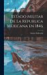 Estado Militar de la Republica Mexicana... - Bild 1