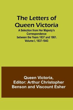 The Letters of Queen Victoria - Victoria, Queen