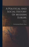 A Political And Social History Of Modern Europe; Volume 2