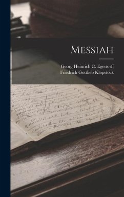 Messiah - Klopstock, Friedrich Gottlieb; Egestorff, Georg Heinrich C.