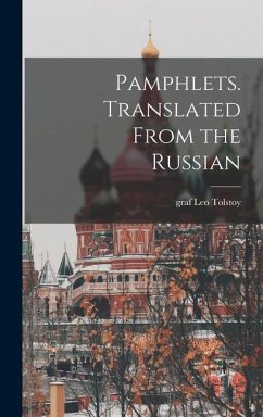 Pamphlets. Translated From the Russian