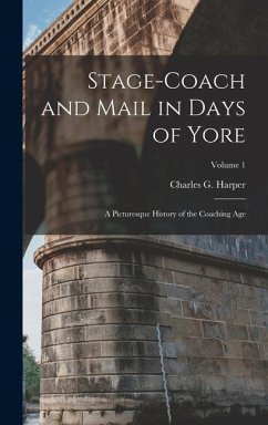 Cover Stage-coach and Mail in Days of Yore