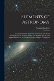Elements of Astronomy: Accompanied With Numerous Illustrations, a Colored Representation of the Solar, Stellar, and Nebular Spectra, and Cele
