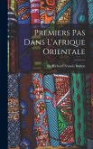 Premiers Pas Dans L'afrique Orientale Premiers Pas Dans L'afrique Orientale