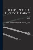 The First Book Of Euclid's Elements: With A Commentary Based Principally Upon That Of Proclus Diadochus