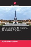 Um vislumbre da história do cinema francês