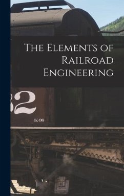 The Elements of Railroad Engineering - Anonymous