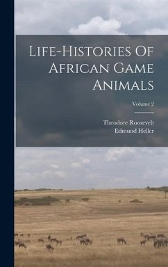 Cover Life-histories Of African Game Animals; Volume 2