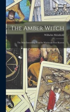 The Amber Witch - Meinhold, Wilhelm