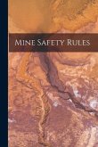 Mine Safety Rules