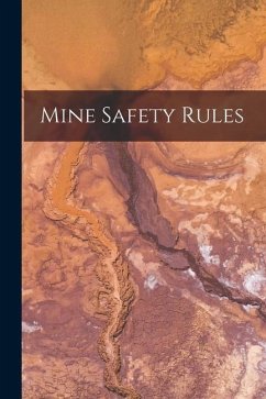 Mine Safety Rules - Anonymous