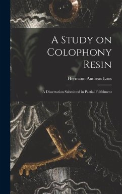 A Study on Colophony Resin - Loos, Hermann Andreas