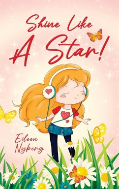 Shine Like a Star! - Nyberg, Eileen