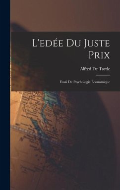 L'edée Du Juste Prix - De Tarde, Alfred