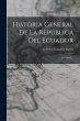 Historia General De La República Del... - Bild 1