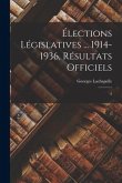 Élections législatives ... 1914-1936, résultats officiels: 2