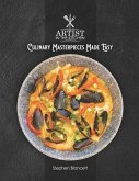 Artist In The Kitchen: Culinary Masterpieces Made Easy