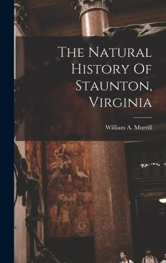 Cover The Natural History Of Staunton, Virginia