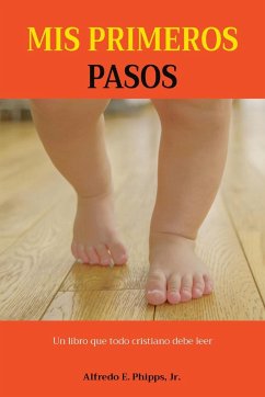 MIS PRIMEROS PASOS - Phipps, Alfredo E.