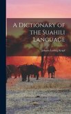 A Dictionary of the Suahili Language