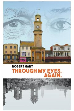 Through my Eyes. Again. - Hart, Robert