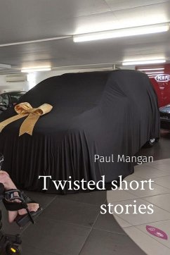 Twisted short stories - Mangan, Paul