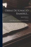 Obras De Ignacio Ramirez...: Poesías. Discursos. Artículos Históricos Y Literarios