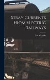 Stray Currents From Electric Railways