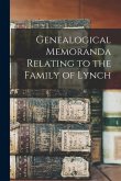 Genealogical Memoranda Relating to the Family of Lynch