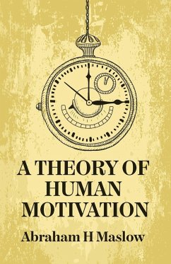 A Theory Of Human Motivation - Abraham H. Maslow